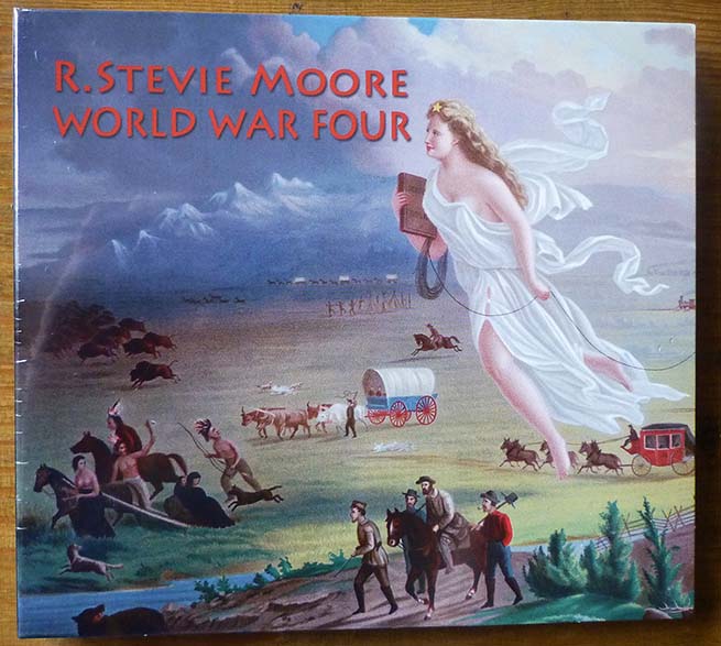 R. Stevie Moore - World War Four